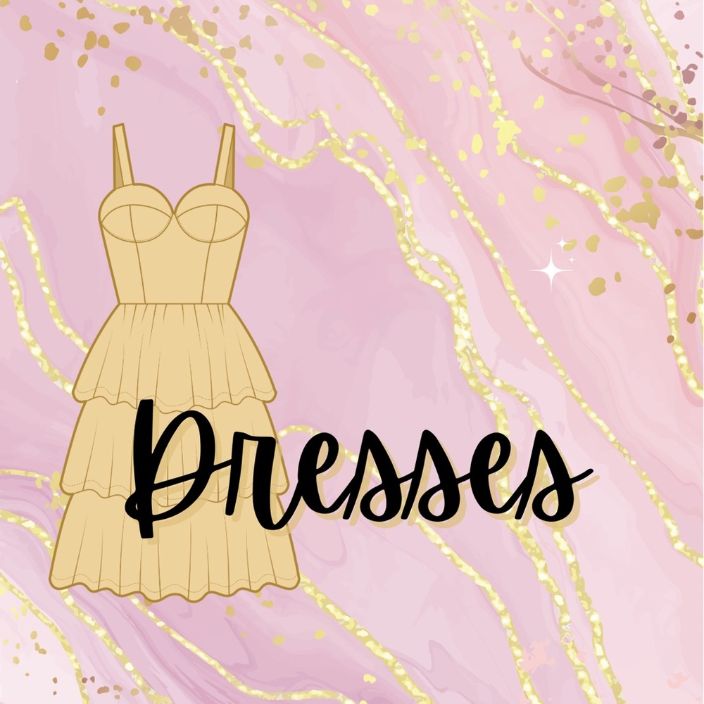 See below for all the dresses I have for sale!